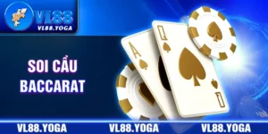 Soi cầu baccarat