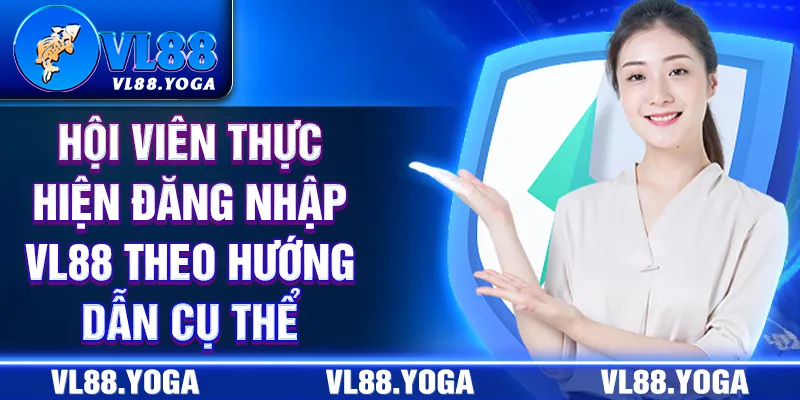 Hội viên thực hiện đăng nhập VL88 theo hướng dẫn cụ thể