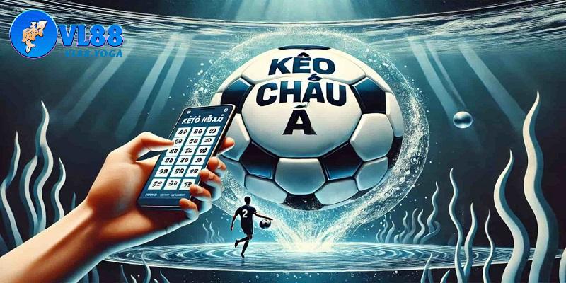 Kèo châu Á là một trong các loại kèo cá cược bóng đá ăn khách nhất