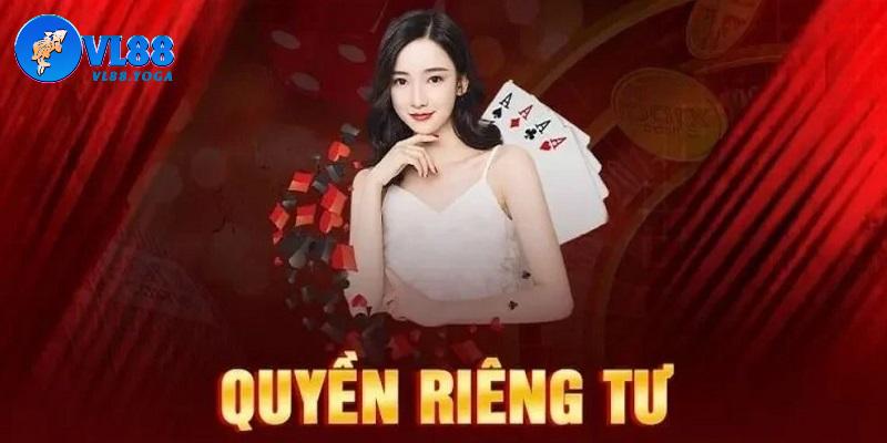 Quyền riêng tư trong chính sách bảo mật VL88 là gì?