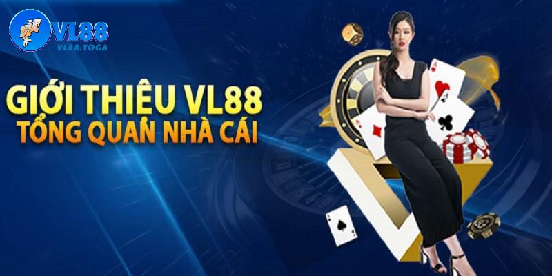 Giới thiệu VL88 với những thông tin cơ bản