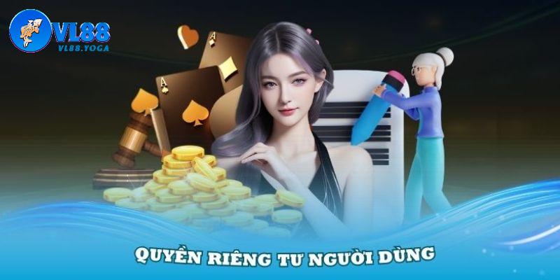 Nhiệm vụ người chơi trong quyền riêng tư VL88
